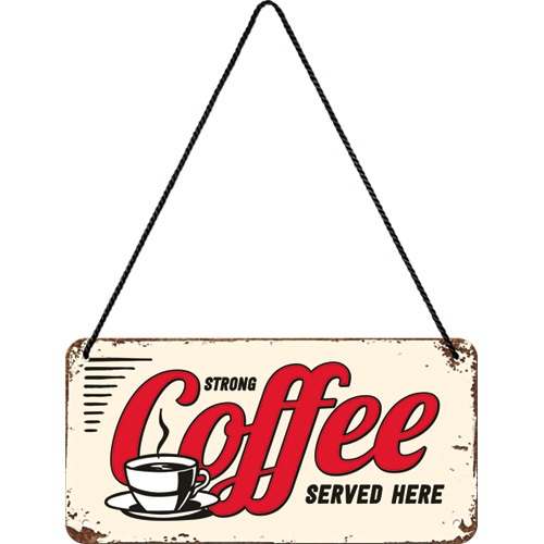 Nostalgic Hanging Sign USA Strong Coffee Served Here